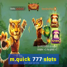 m.quick 777 slots